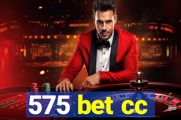 575 bet cc